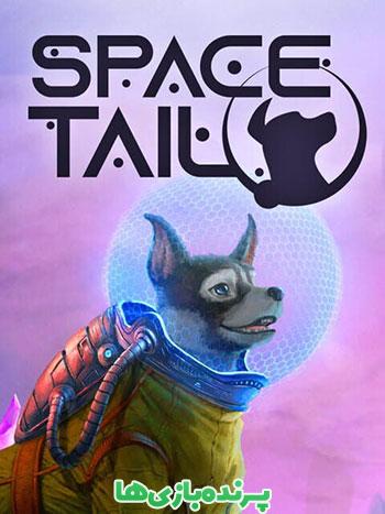 دانلود بازی Space Tail – Every Journey Leads Home برای کامپیوتر